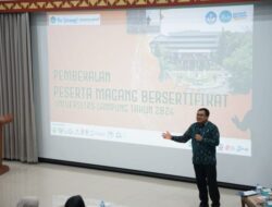 LP3M Gelar Pembekalan Peserta Magang Bersertifikat Unila